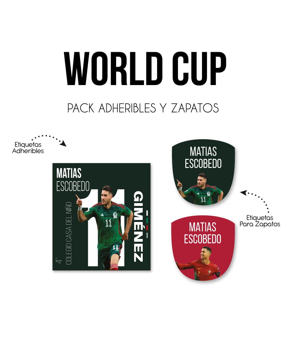 Pack Escuela y Zapatos World Cup | Pack Adheribles y Zapatos Pack Escuela y Zapatos World Cup | Pack Adheribles y Zapatos