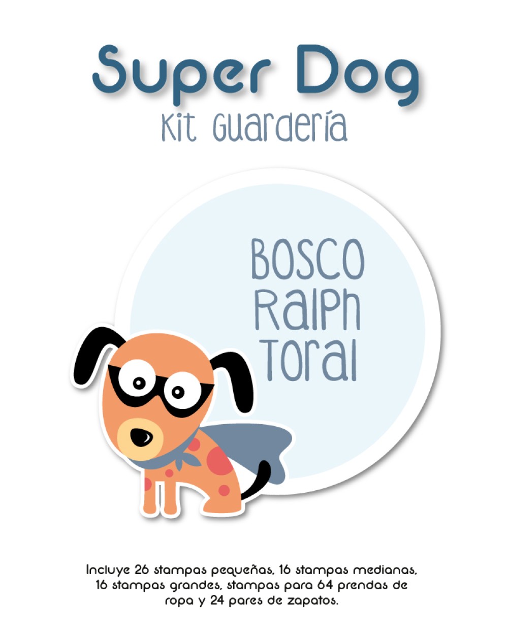 Kit Guarderia Super Dog | Pack Guarderia Kit Guarderia Super Dog | Pack Guarderia