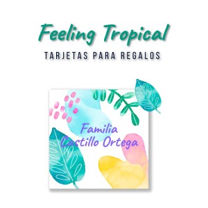 Tarjeta Regalo Feeling Tropical